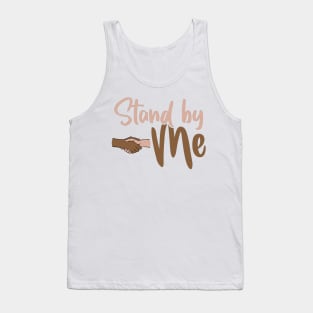 Stand By Me Tank Top